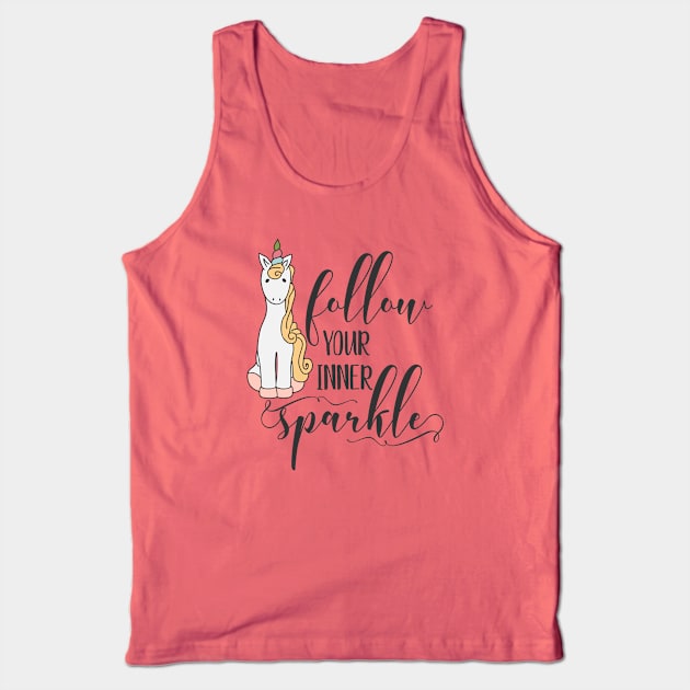 Follow Your Inner Sparkle Unicorn Tank Top by CoffeeandTeas